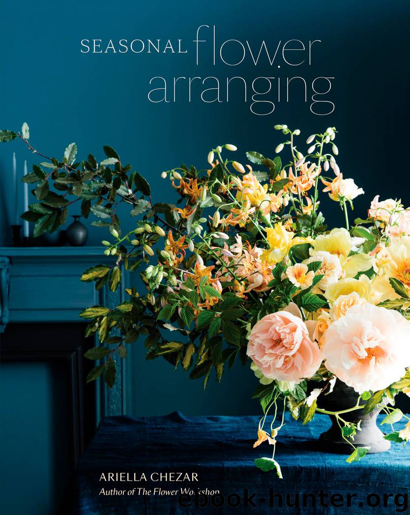 Seasonal Flower Arranging by Ariella Chezar