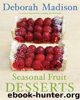 Seasonal Fruit Desserts by Deborah Madison