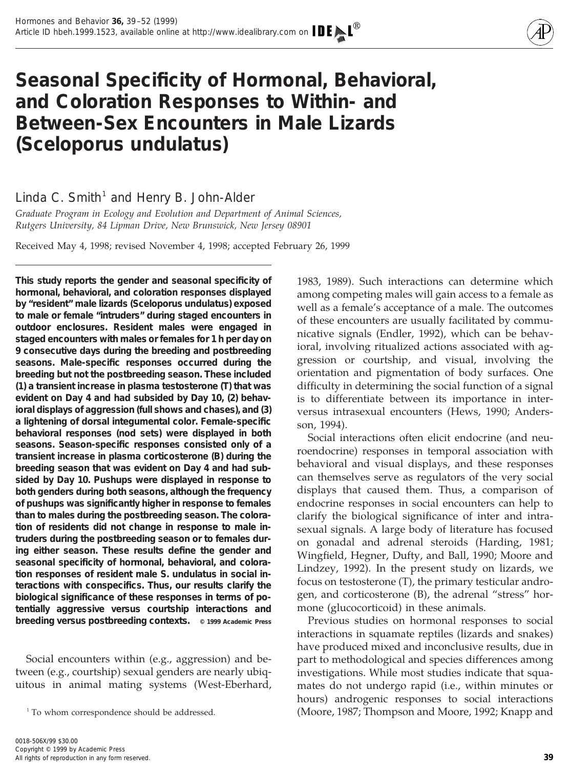 Seasonal Specificity of Hormonal, Behavioral, and Coloration Responses to Within- and Between-Sex Encounters in Male Lizards (Sceloporus undulatus) by Smith L. C. et al