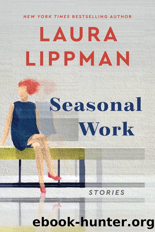 Seasonal Work by Laura Lippman