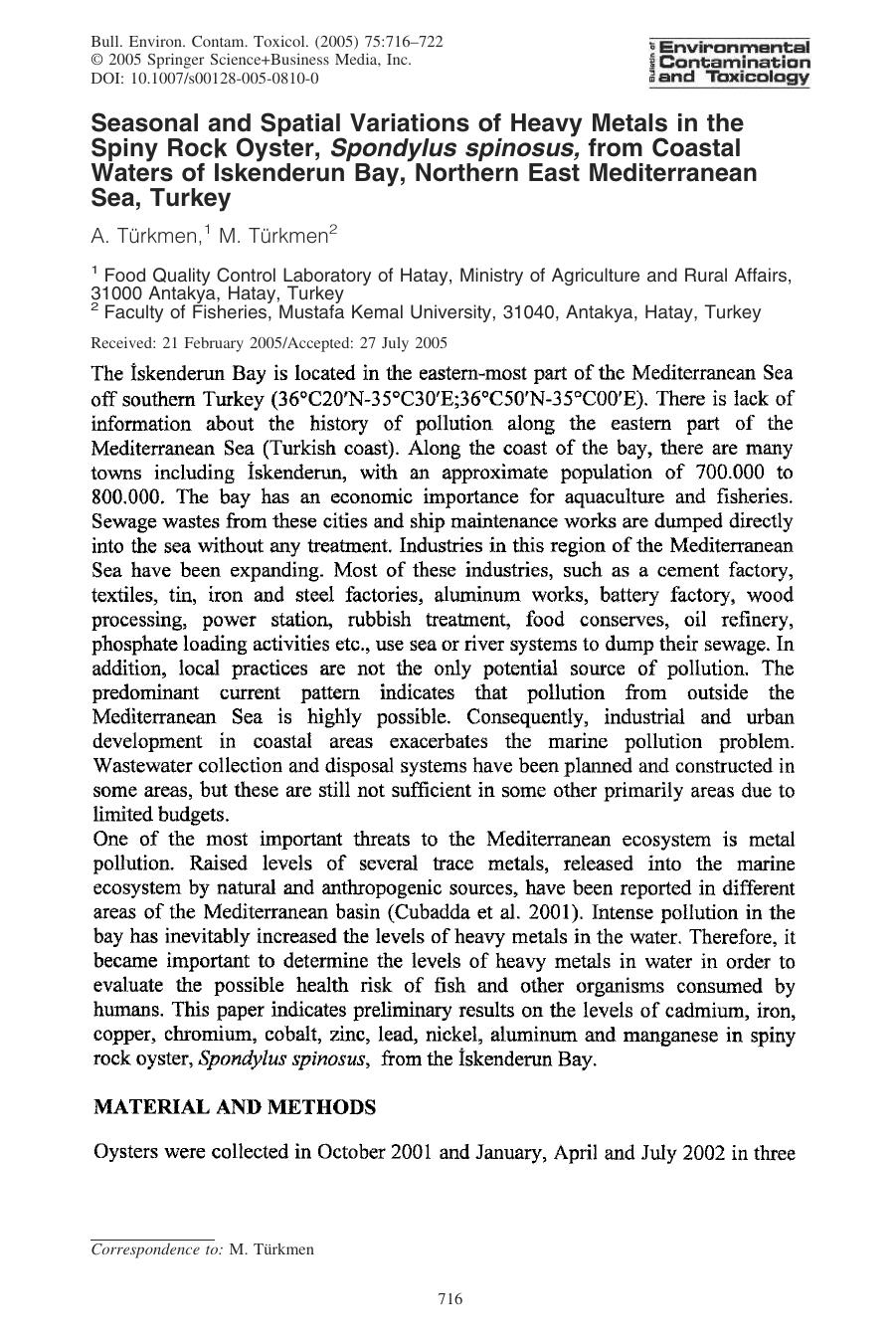 Seasonal and Spatial Variations of Heavy Metals in the Spiny Rock Oyster, Spondylus spinosus, from Coastal Waters of Iskenderun Bay, Northern East Mediterranean Sea, Turkey by Turkmen A. et al
