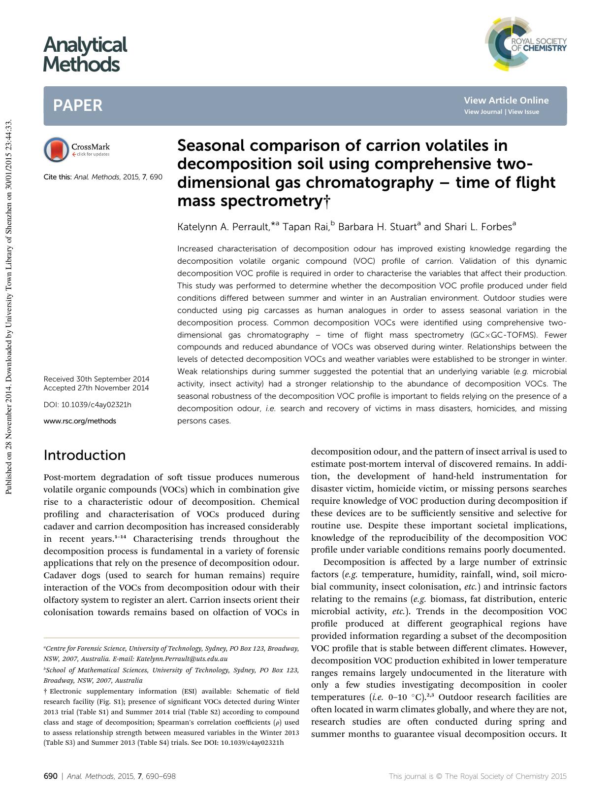 Seasonal comparison of carrion volatiles in decomposition soil using comprehensive two-dimensional gas chromatography â time of flight mass spectrometry by Katelynn A. Perrault & Tapan Rai & Barbara H. Stuart & Shari L. Forbes