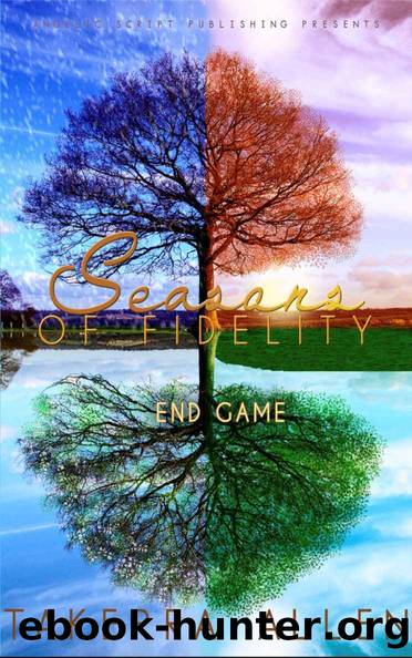 Seasons of Fidelity: End Game by Takerra Allen