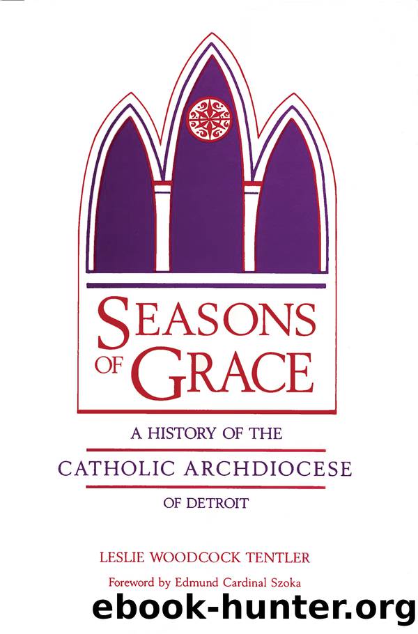 Seasons of Grace by Tentler Leslie Woodcock;Szoka Edmund Cardinal;