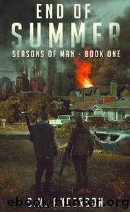 Seasons of Man (Book 1): End of Summer by Anderson S.M