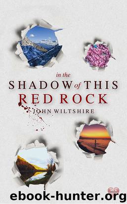 Seasons of Murder: In the Shadow of This Red Rock by John Wiltshire