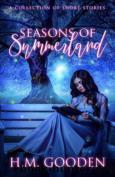 Seasons of Summerland by H. M. Gooden