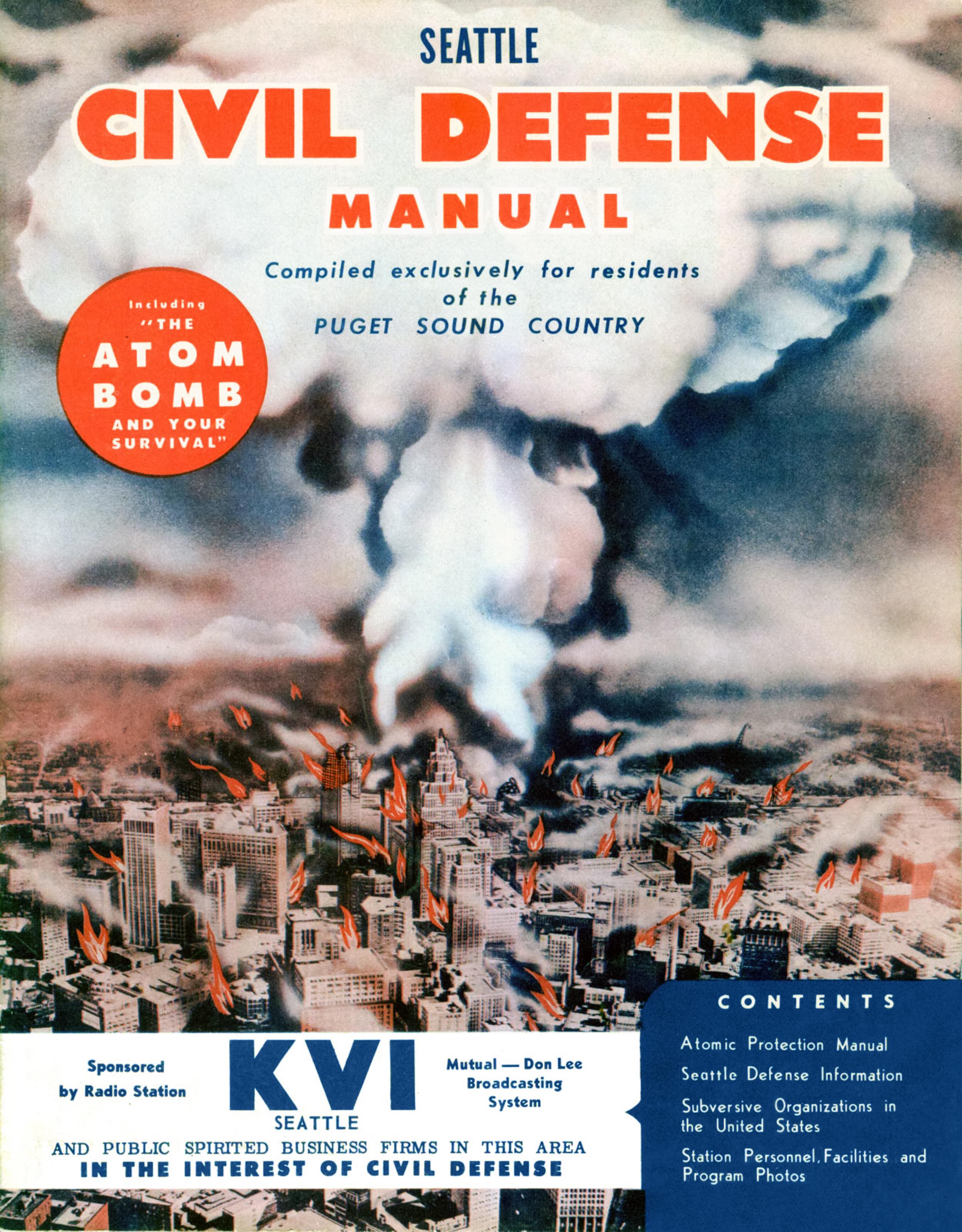 Seattle Civil Defense Manual: Including "The Atom Bomb and Your Survival"; Compiled exclusively for residents of the Puget Sound country by Charles A. Morrison American Radio Publications