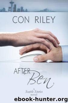 Seattle Stories 1 -After Ben by Con Riley