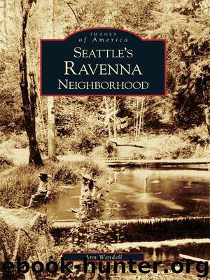 Seattle's Ravenna Neighborhood by Ann Wendell