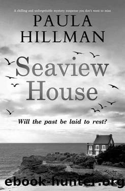 Seaview House: A chilling and unforgettable mystery suspense you don't want to miss by Paula Hillman