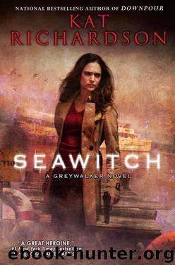 Seawitch: A Greywalker Novel by Richardson Kat