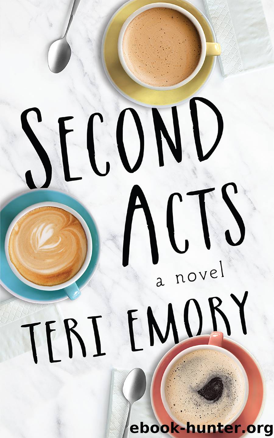 Second Acts by Teri Emory