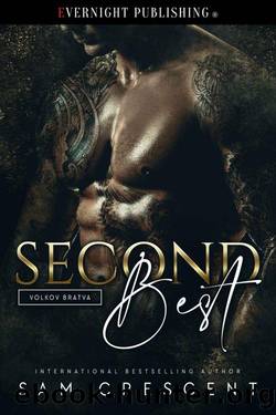 Second Best (Volkov Bratva Book 1) by Sam Crescent