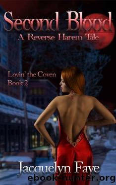 Second Blood_A Reverse Harem Tale by Jacquelyn Faye