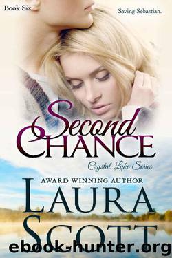 Second Chance (Crystal Lake Series Book 6) by Laura Scott