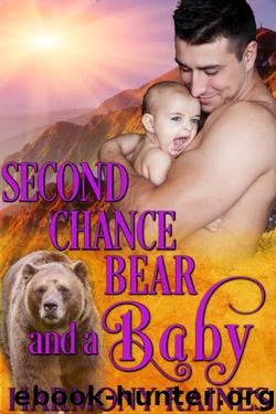 Second Chance Bear and a Baby: BBW Bear Shifter Baby Paranormal Romance (Who's the Daddy? Book 3) by Harmony Raines