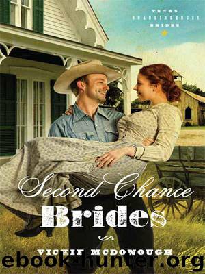 Second Chance Brides (Texas Boardinghouse Brides 2) by Vickie Mcdonough