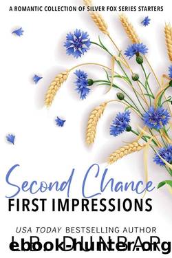 Second Chance First Impressions: a collection of series starters by L.B. Dunbar