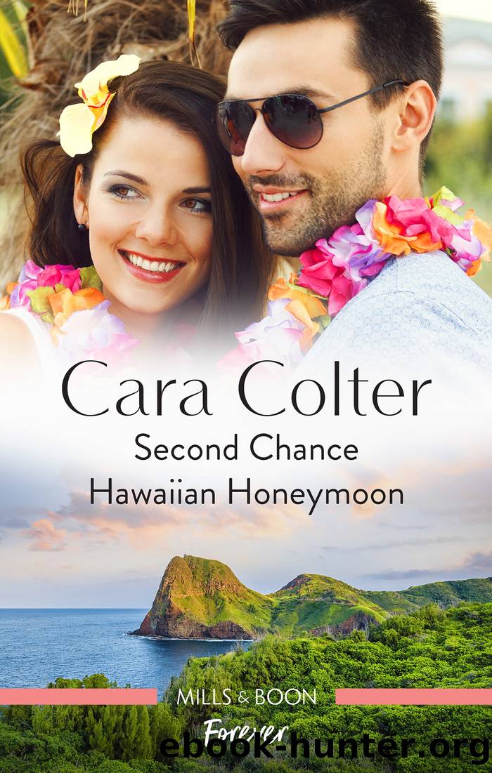 Second Chance Hawaiian Honeymoon by Cara Colter