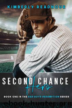 Second Chance Hero (Bad Boys Redemption Book 1) by Kimberly Readnour