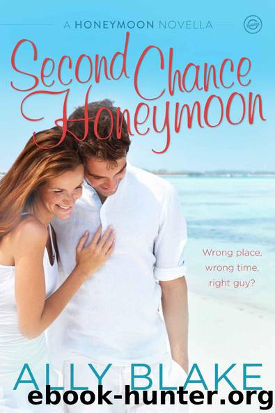 Second Chance Honeymoon by Ally Blake