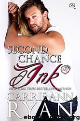 Second Chance Ink_A Bonus Montgomery Ink Romance by Carrie Ann Ryan