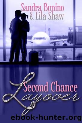 Second Chance Layover by Sandra Bunino & Lila Shaw