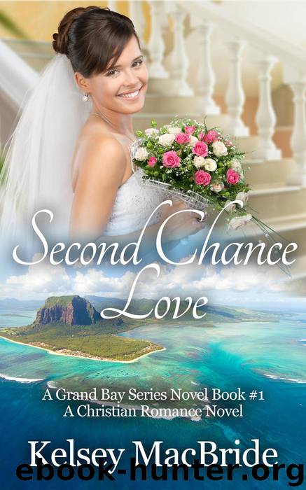 Second Chance Love by Kelsey MacBride