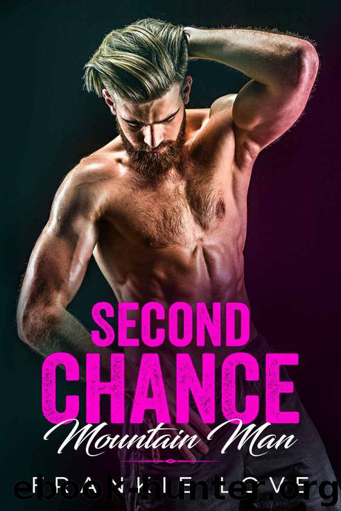 Second Chance Mountain Man by Frankie Love