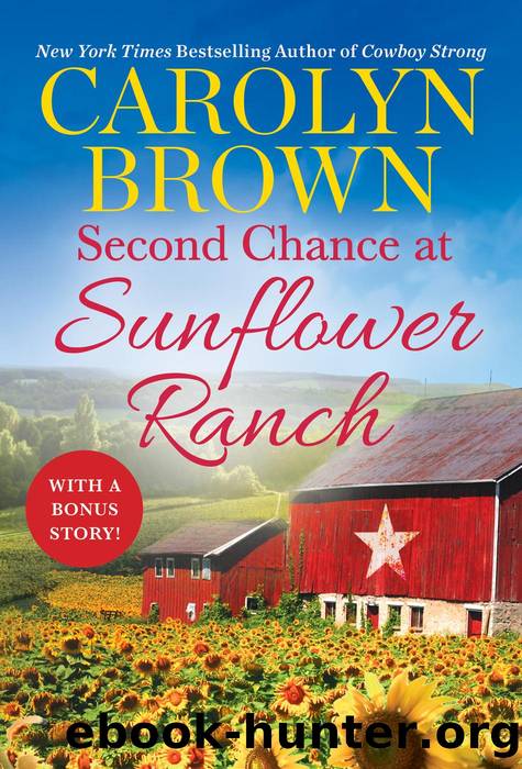 Second Chance at Sunflower Ranch by Carolyn Brown