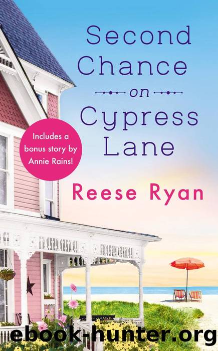 Second Chance on Cypress Lane--Includes a Bonus Novella by Reese Ryan