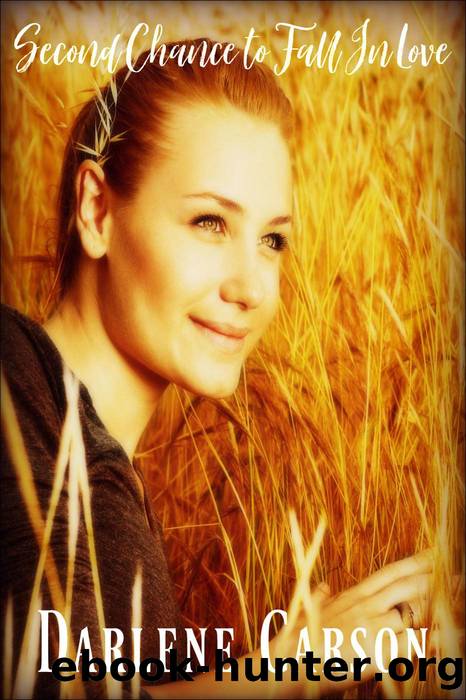 Second Chance to Fall in Love by Darlene Carson