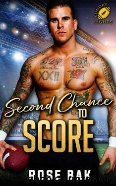 Second Chance to Score: Sunday Night Lights Series by Rose Bak