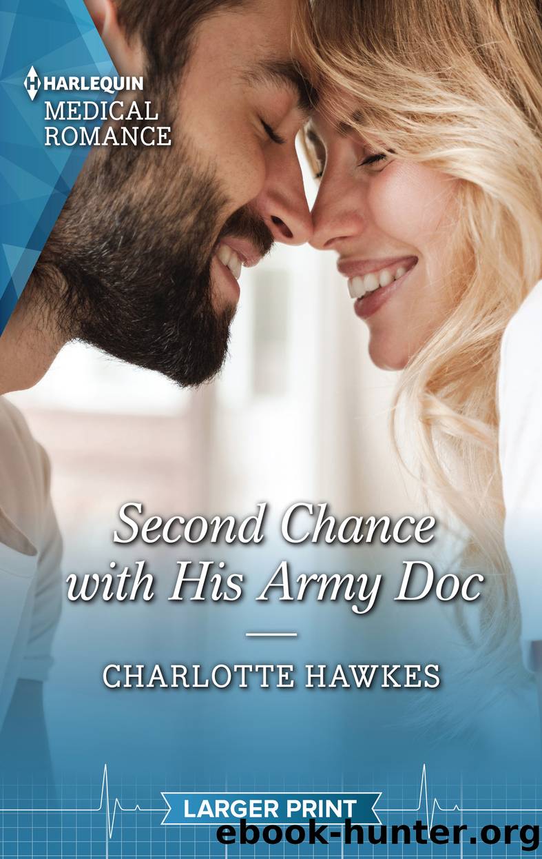 Second Chance with His Army Doc by Charlotte Hawkes