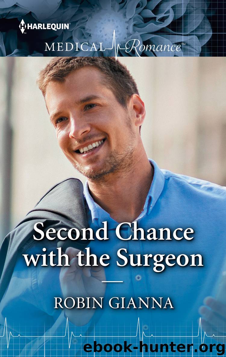 Second Chance with the Surgeon by Robin Gianna
