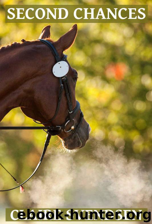 Second Chances (Show Jumping Dreams ~ Book 25) by Svendsen Claire