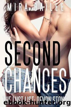 Second Chances (The Lust List: Devon Stone #2) by Mira Bailee