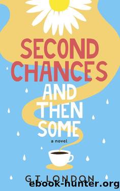Second Chances and Then Some: A Novel by G.T. London