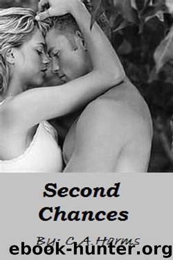 Second Chances by Harms C.A