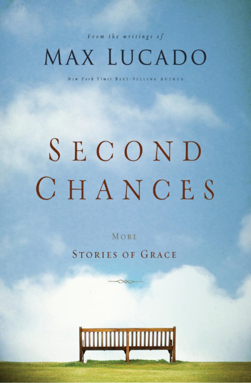 Second Chances by Max Lucado