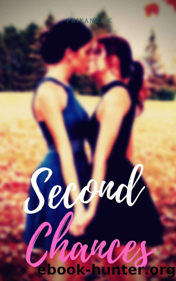 Second Chances by Priyanka C