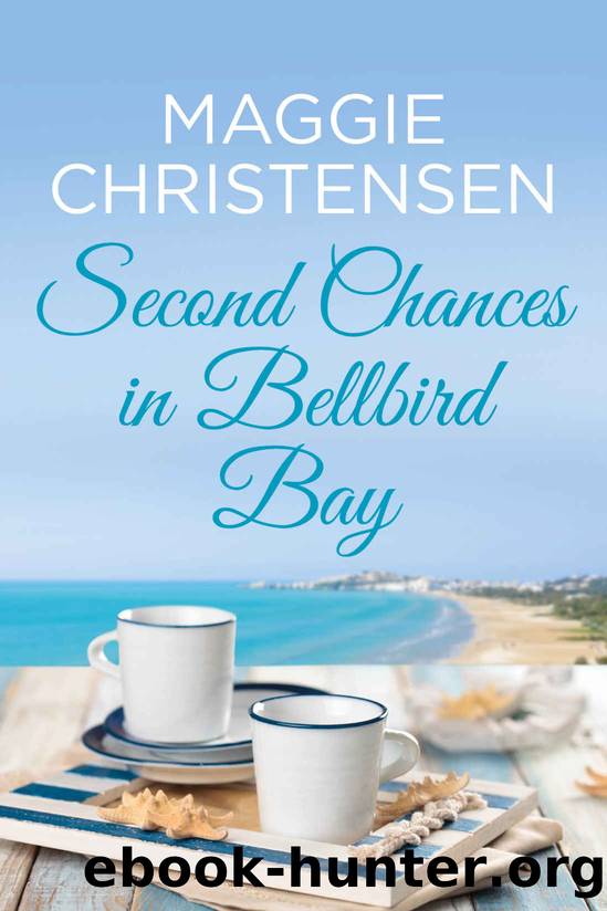 Second Chances in Bellbird Bay: A captivating story to tug on your heartstrings by Maggie Christensen