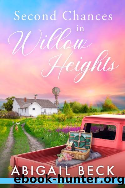 Second Chances in Willow Heights by Abigail Beck