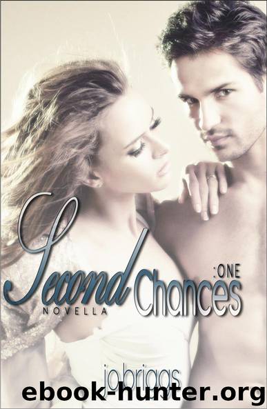 Second Chances: Novella One by Jo Briggs
