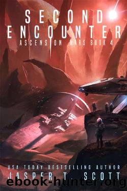 Second Encounter (The Series Finale) (Ascension Wars Book 4) by Jasper T. Scott