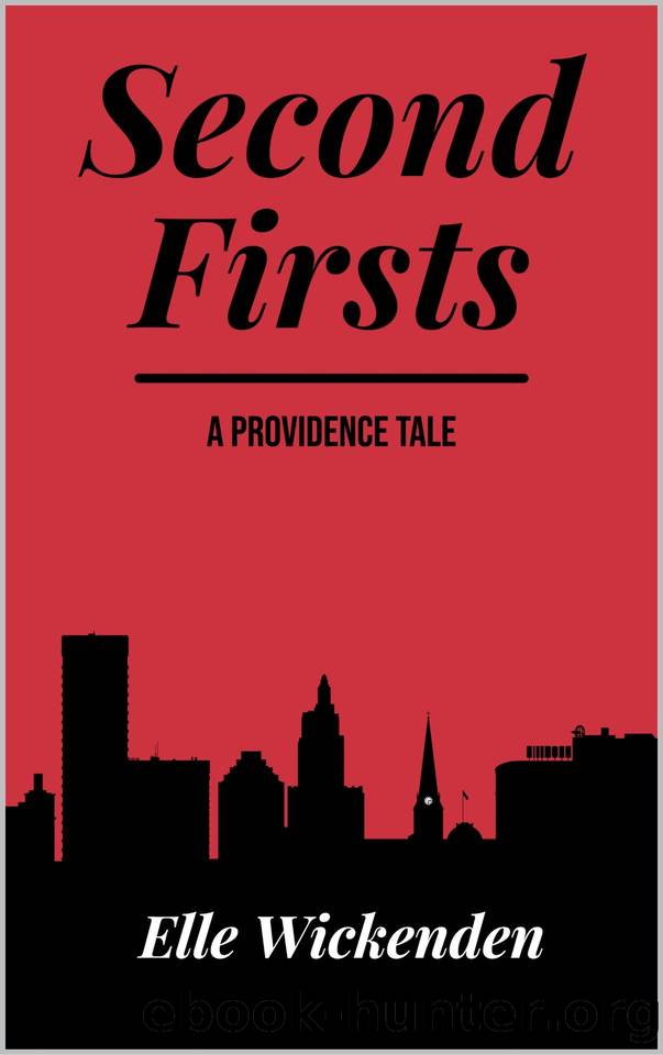 Second Firsts: A Providence Tale by Elle Wickenden