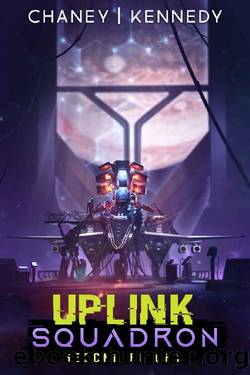 Second Flight (Uplink Squadron Book 2) by J.N. Chaney & Chris Kennedy