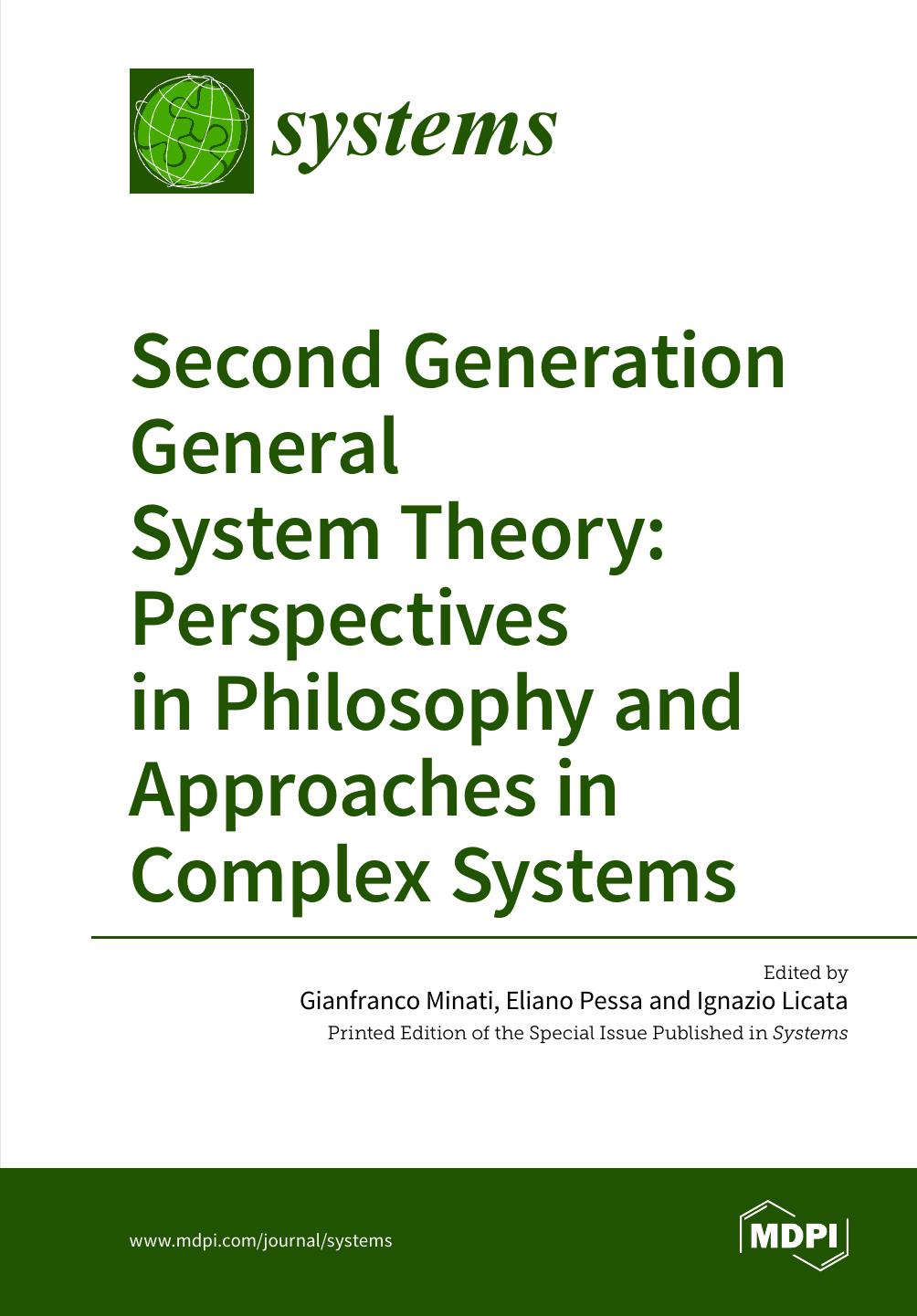 Second Generation General System Theory: Perspectives in Philosophy and Approaches in Complex Systems by Gianfranco Minati Eliano Pessa Ignazio Licata