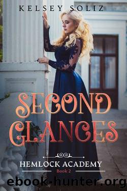 Second Glances (Hemlock Academy Book 2) by Kelsey Soliz